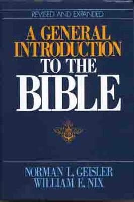 A General Introduction to the Bible by Geisler, Norman L.