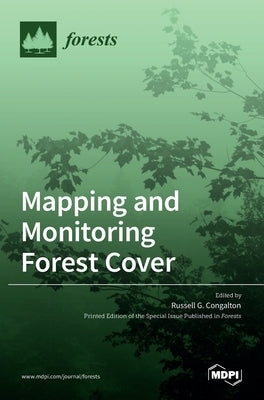 Mapping and Monitoring Forest Cover by G. Congalton, Russell