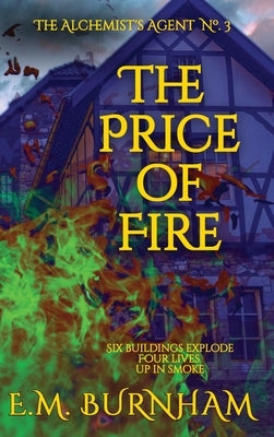 The Price of Fire by Burnham, E. M.