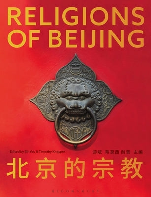 Religions of Beijing by Blanchard, Bob