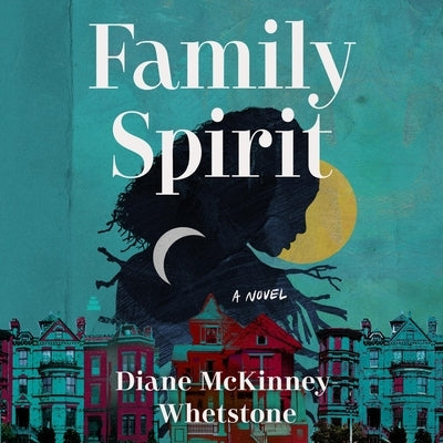 Family Spirit by McKinney-Whetstone, Diane