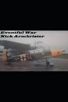 Eventful War by Armbrister, Nick