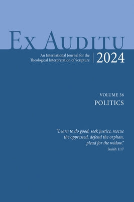 Ex Auditu - Volume 36: An International Journal for the Theological Interpretation of Scripture by Edwards, Dennis R.