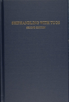 Shiphandling with Tugs by Slesinger, Jerffrey