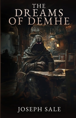 The Dreams of Demhe by Sale, Joseph
