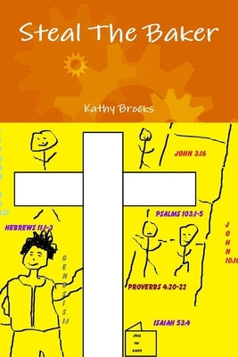 Steal The Baker by Brocks, Kathy