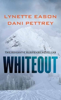 Whiteout by Eason, Lynette
