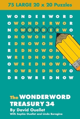 The Wonderword Treasury 34 by Ouellet, David