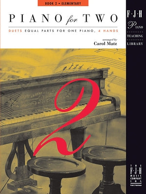 Piano for Two, Book 2 by Matz, Carol
