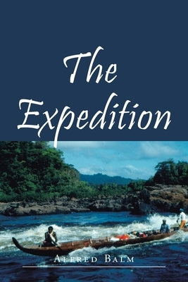 The Expedition by Balm, Alfred