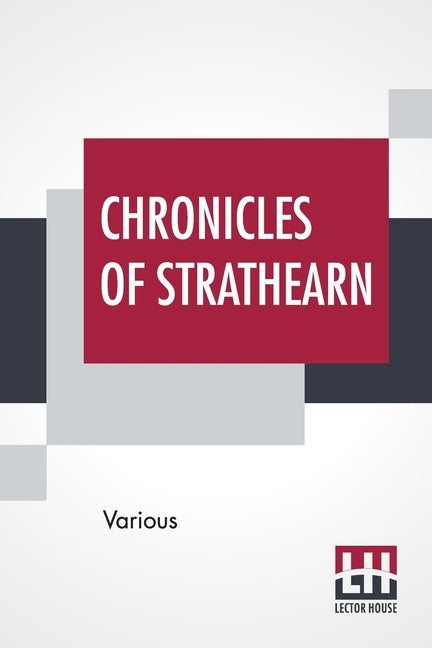 Chronicles Of Strathearn: Edited By John Hunter by Various