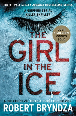 The Girl in the Ice by Bryndza, Robert