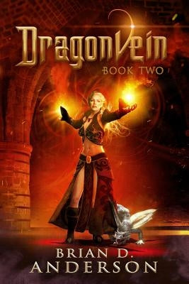 Dragonvein (Book Two) by Anderson, Brian D.