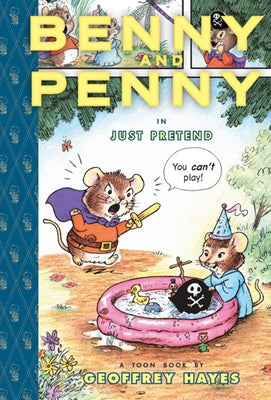 Benny and Penny in Just Pretend: Toon Level 2 by Hayes, Geoffrey