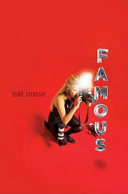 Famous by Strasser, Todd