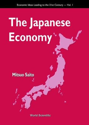 The Japanese Economy by Saito, Mitsuo
