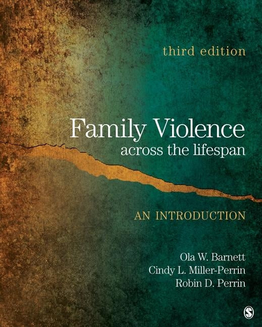 Family Violence Across the Lifespan: An Introduction by Barnett, Ola W.