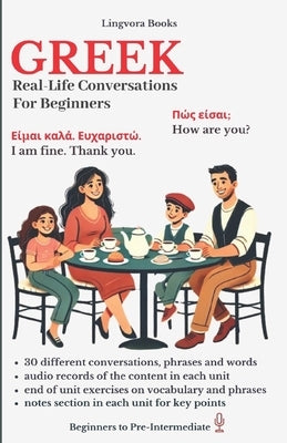 Greek: Real-Life Conversations for Beginners (with audio tracks) by Allazov, Elvin
