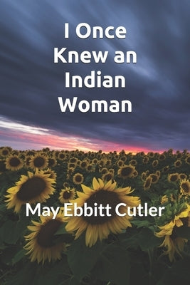 I Once Knew an Indian Woman: New Edition for 2020 by Cutler, Keir