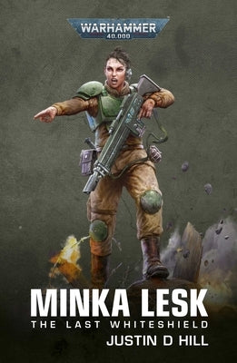 Minka Lesk: The Last Whiteshield by Hill, Justin D.