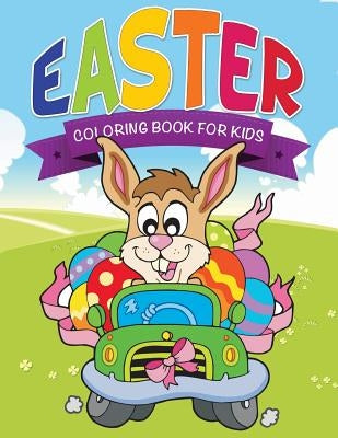 Easter Coloring Pages for Kids by Speedy Publishing LLC