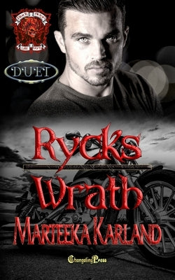 Rycks/Wrath Duet: A Bones MC Romance by Karland, Marteeka
