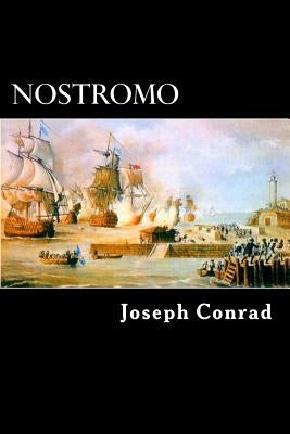 Nostromo: A Tale of the Seabord by Struik, Alex