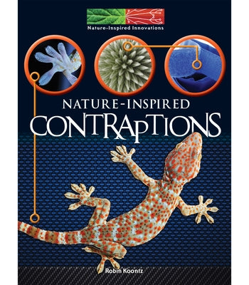 Nature Inspired Contraptions by Koontz, Robin Michal