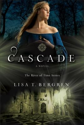Cascade by Bergren, Lisa T.