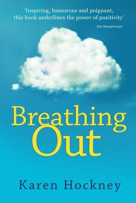 Breathing Out by Hockney, Karen