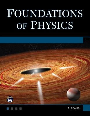 Foundations of Physics by Adams, Steve