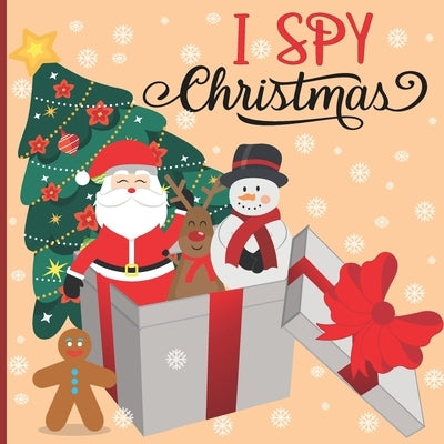 I Spy Christmas: A Fun Book For 2-7 Year Old About Winter & Christmas Great Gift For Preschoolers &Kids&Kindergarten by Arizan, Asunció