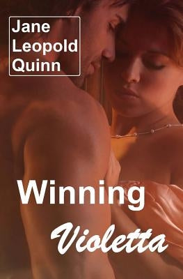 Winning Violetta by Quinn, Jane Leopold