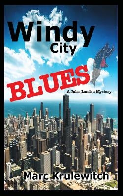 Windy City Blues by Krulewitch, Marc