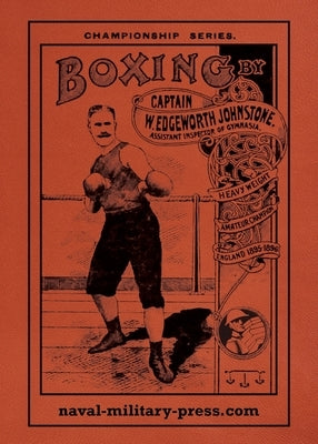 BOXING The Modern System Of Glove Fighting by Johnstone, Captain W. Edgeworth
