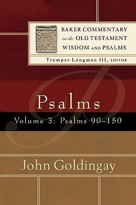 Psalms: Psalms 90-150 by Goldingay, John