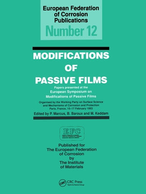 Modifications of Passive Films by Marcus, P.