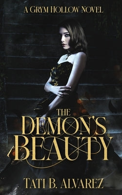 The Demon's Beauty by Alvarez, Tati B.