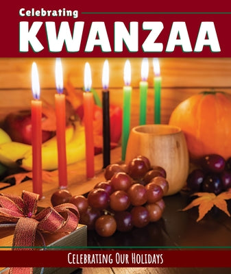 Celebrating Kwanzaa by Lynch, Seth