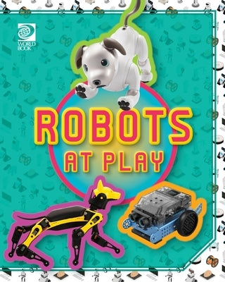 Robots at Play by de la Rosa, Jeff