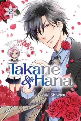 Takane & Hana, Vol. 2 by Shiwasu, Yuki