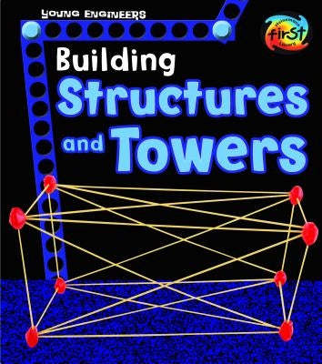 Building Structures and Towers by Enz, Tammy
