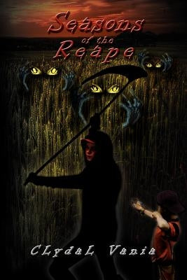 Seasons of the Reape by Vania, Clydal