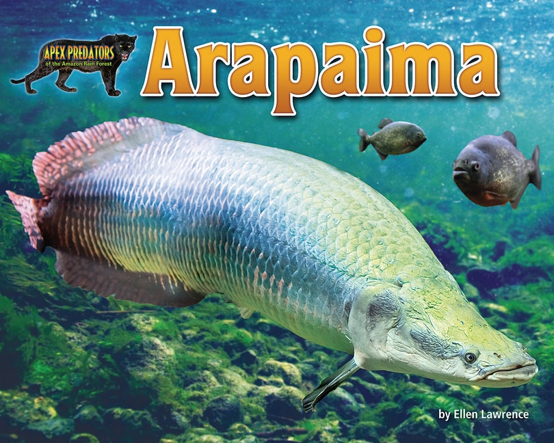 Arapaima by Lawrence, Ellen