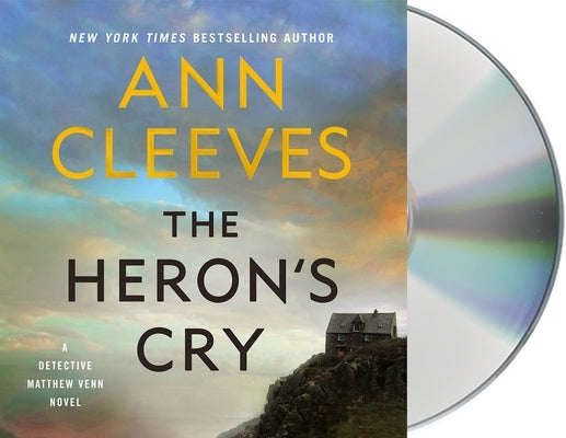 The Heron's Cry: A Detective Matthew Venn Novel by Cleeves, Ann