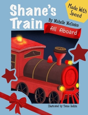 Shane's Train by McConico, Michelle