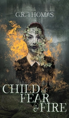 Child of Fear and Fire by Thomas, Gr