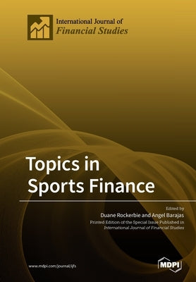 Topics in Sports Finance by Rockerbie, Duane