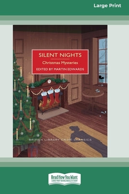 Silent Nights: Christmas Mysteries [Large Print 16 Pt Edition] by Edwards, Martin