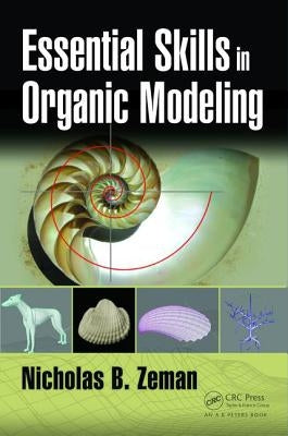 Essential Skills in Organic Modeling by Zeman, Nicholas B.